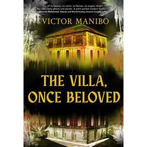 The Villa, Once Beloved -- Victor Manibo
